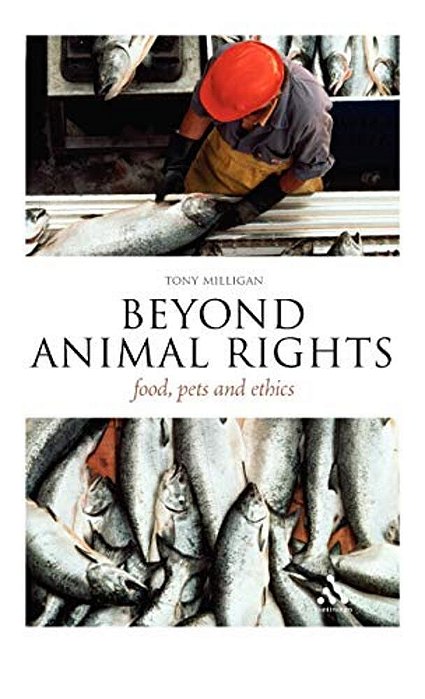 Beyond Animal Rights: Food, Pets And Ethics-..