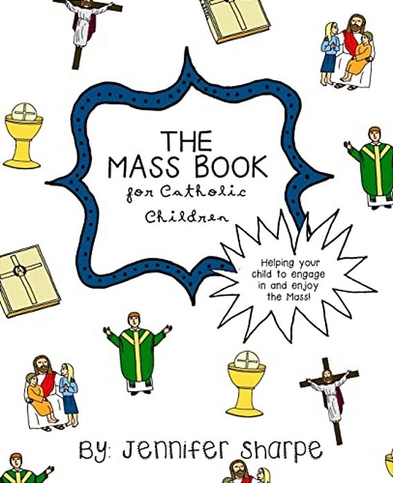 The Mass Book For Catholic Children-..