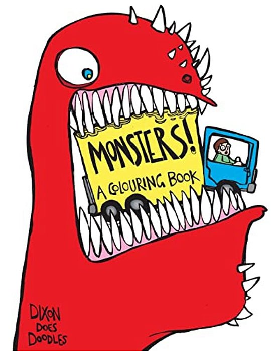 Monsters! A Colouring Book.: Illustrated By Dixon Does Doodles-..