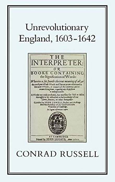 Unrevolutionary England, 1603-1642-..
