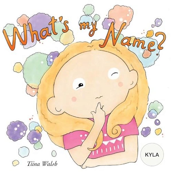 What's My Name? Kyla-..