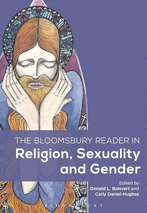 The Bloomsbury Reader In Religion, Sexuality, And Gender-..