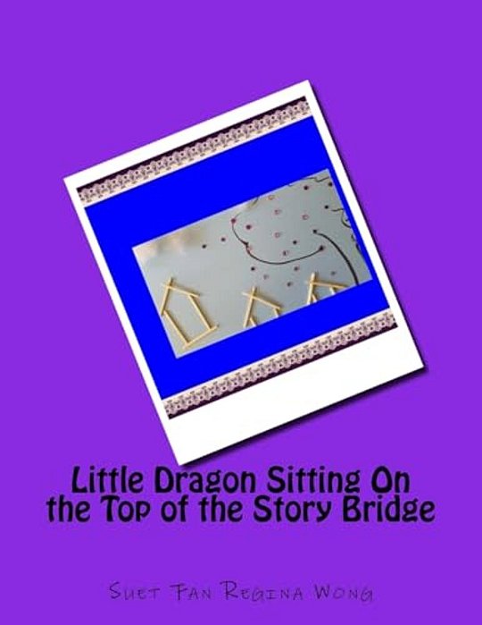 Little Dragon Sitting On The Top Of The Story Bridge-..