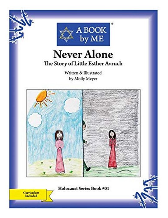 Never Alone: The Story Of Little Esther Avruch-..