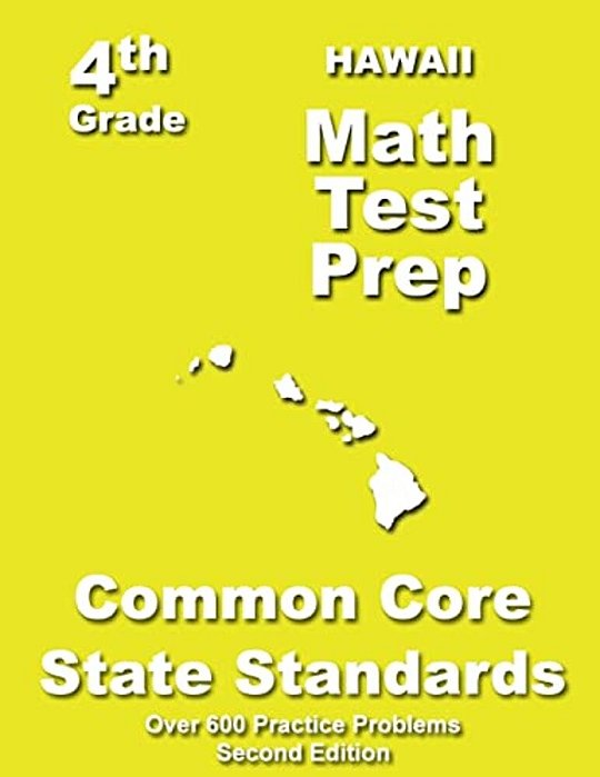 Hawaii 4Th Grade Math Test Prep: Common Core Learning Standards-..