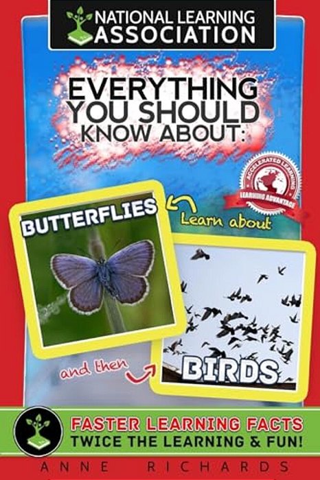 Everything You Should Know About: Birds And Butterflies-..