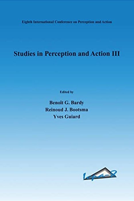 Studies In Perception And Action III-..