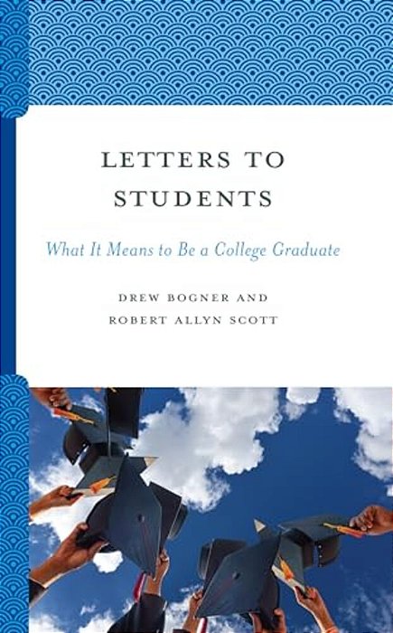 Letters To Students: What It Means To Be A College Graduate-..