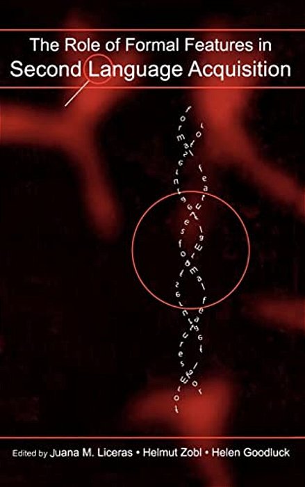 The Role Of Formal Features In Second Language Acquisition-..