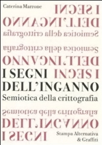 I Segni Dell'Inganno - Semiotica Della Crittografia-..