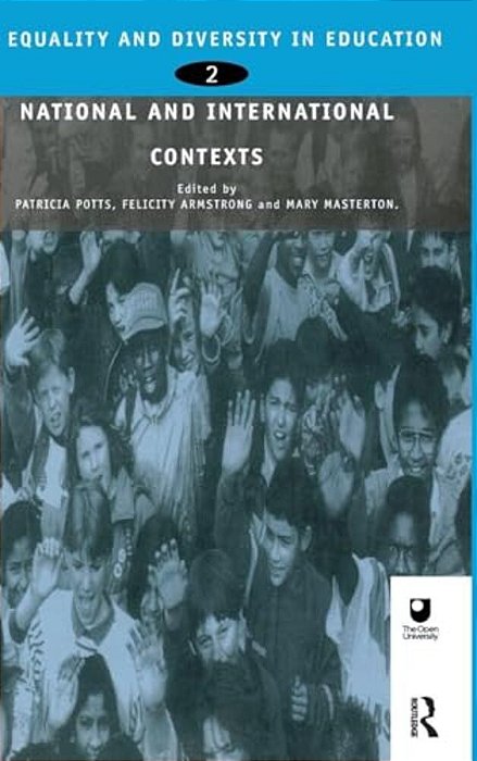 Equality And Diversity In Education 2: National And International Contexts For Practice And Research-..