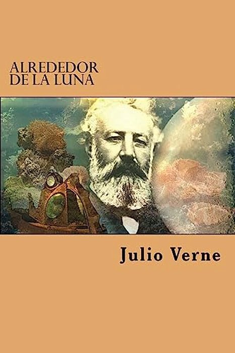 Alrededor De La Luna (Spanish Edition)-..