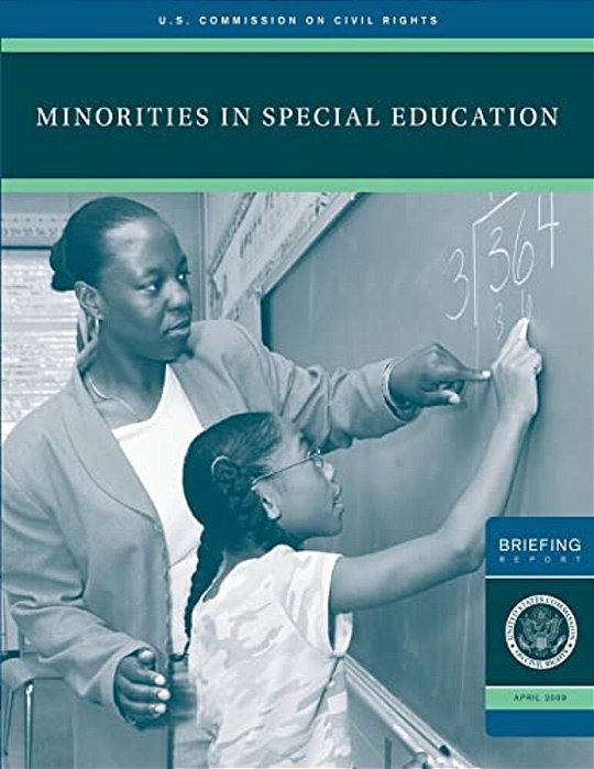 Minorities In Special Education: A Briefing Before The United States Commission On Civil Rights December 3, 2007-..