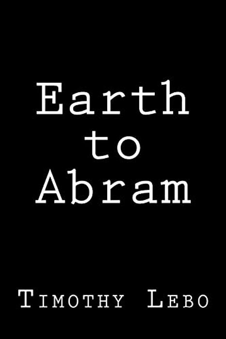 Earth To Abram-..