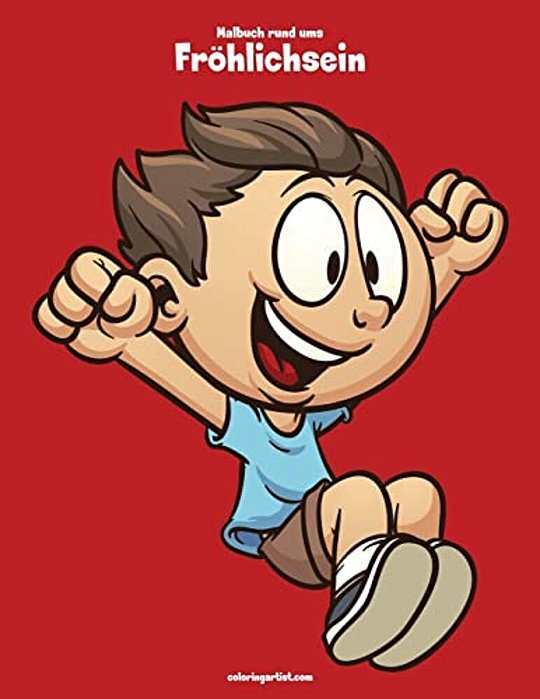 Malbuch Rund Ums Fröhlichsein 1-..