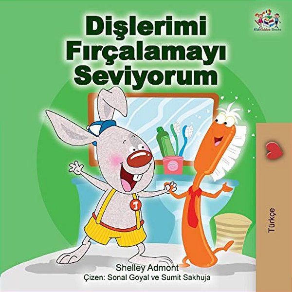 I Love To Brush My Teeth (Turkish Edition)-..