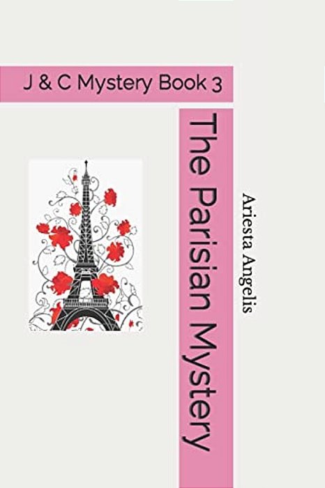 The Parisian Mystery: A J & C Mystery-..