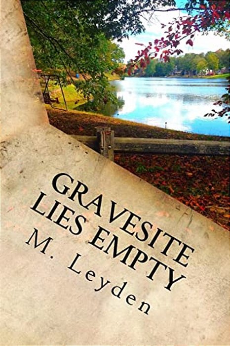 Gravesite Lies Empty: Part 2-..