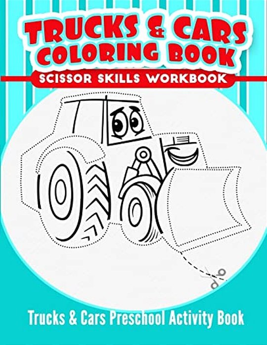 Trucks & Cars Coloring Book: Trucks & Cars Preschool Activity Book-..