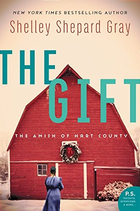 The Gift: The Amish Of Hart County-..