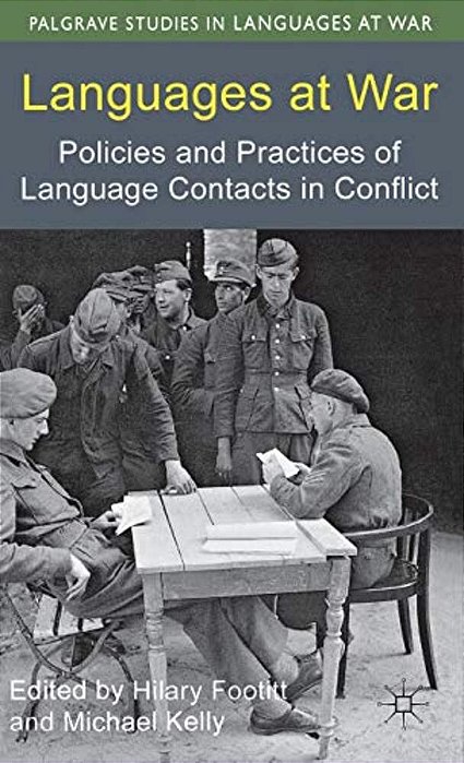 Languages At War: Policies And Practices Of Language Contacts In Conflict-..