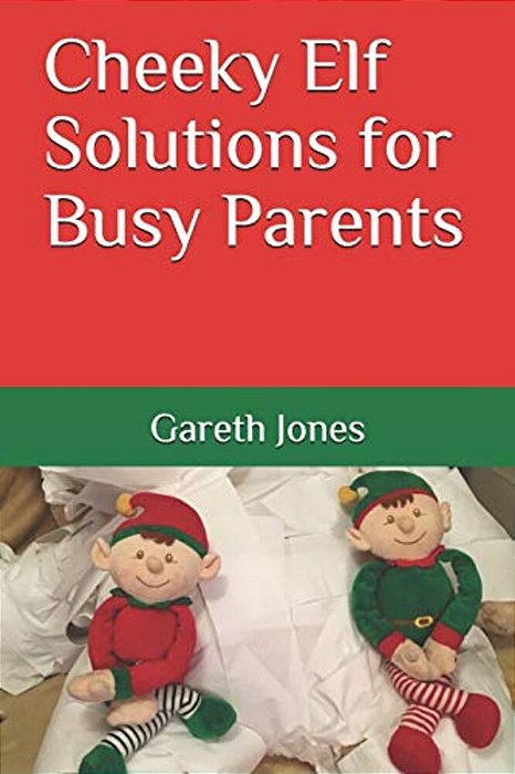 Cheeky Elf Solutions For Busy Parents-..
