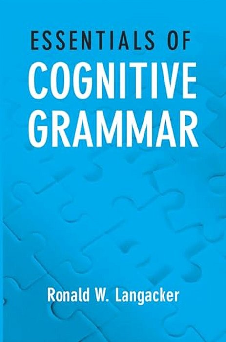 Essentials Of Cognitive Grammar-..