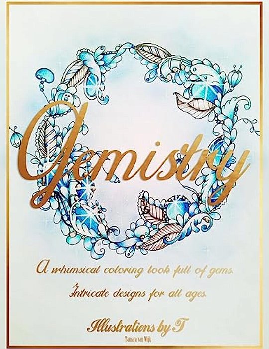 Gemistry: A Whimsical Coloring Book Full Of Gems-..