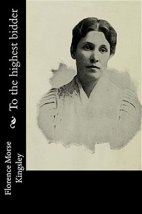 To The Highest Bidder-..