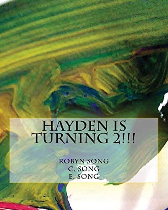 Hayden Is Turning 2!!!-..