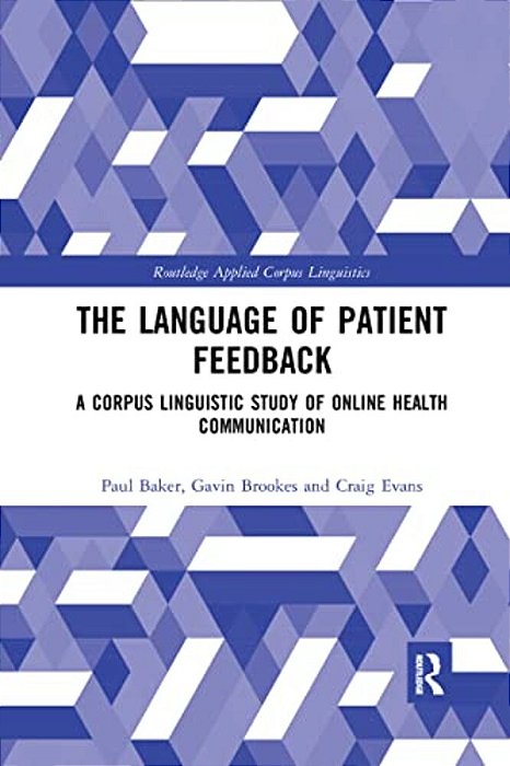 The Language Of Patient Feedback: A Corpus Linguistic Study Of Online Health Communication-..