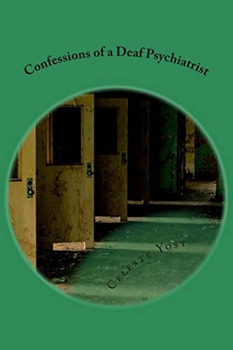 Confessions Of A Deaf Psychiatrist-..