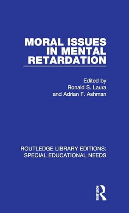 Moral Issues In Mental Retardation-..