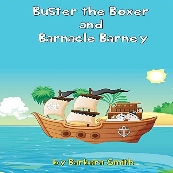Buster The Boxer And Barnacle Barney-..