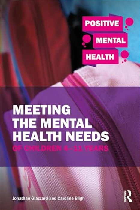 Meeting The Mental Health Needs Of Children 4-11 Years-..