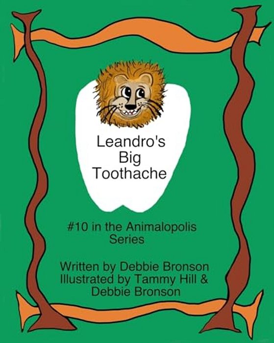 Leandro's Big Toothache: # 10 In The Animalopolis Series-..