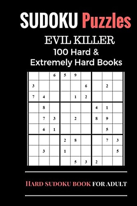 Sudoku Puzzles Book, Hard And Extremely Difficult Games For Evil Genius: 100 Puzzles (1 Puzzle Per Page), Sudoku Books With Two Level, Brain Training-..