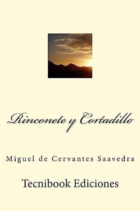 Rinconete Y Cortadillo-..