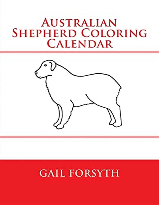 Australian Shepherd Coloring Calendar-..
