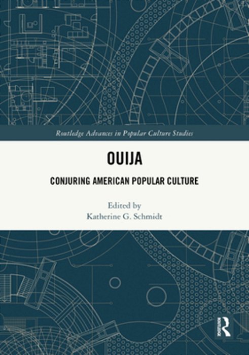 Ouija: Conjuring American Popular Culture-..