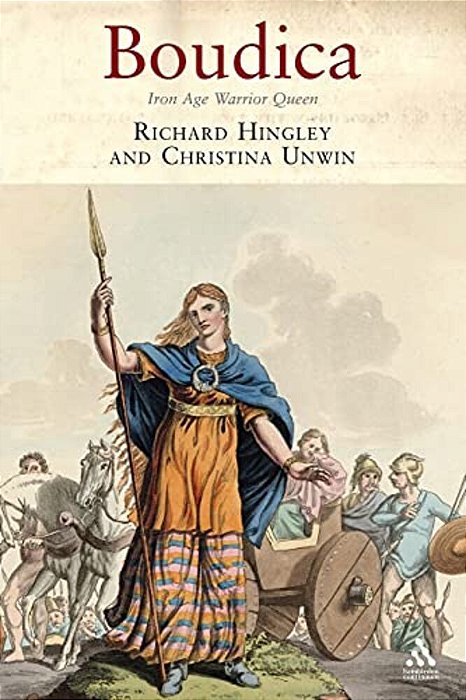 Boudica: Iron Age Warrior Queen-..