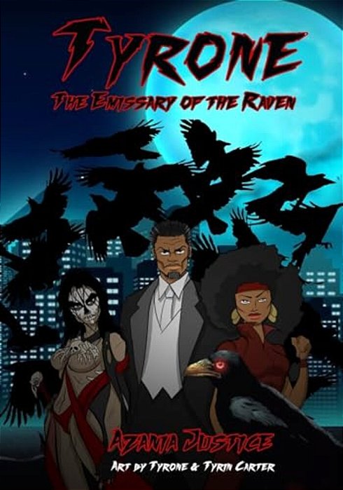 Tyrone: The Emissary Of The Raven-..