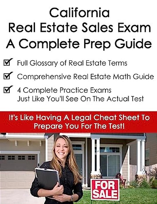 California Real Estate Exam A Complete Prep Guide: Principles, Concepts And 400 Practice Questions-..