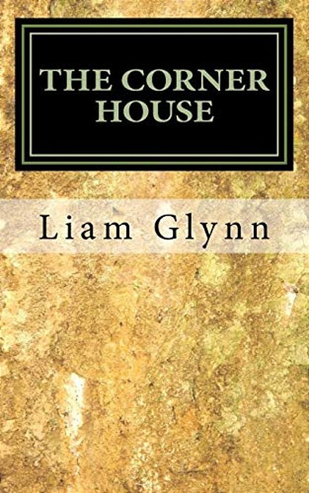 The Corner House: A Play In Three Acts-..