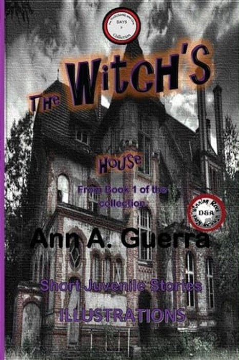 The Witch's House: Story No. 3 Of Thecollection: The Thousand And One Days-..