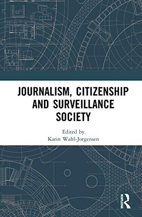 Journalism, Citizenship And Surveillance Society-..