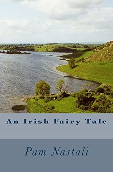 An Irish Fairy Tale-..