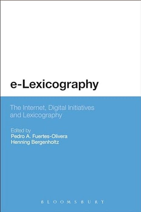 E-Lexicography: The Internet, Digital Initiatives And Lexicography-..