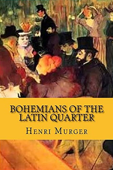 Bohemians Of The Latin Quarter (English Edition)-..