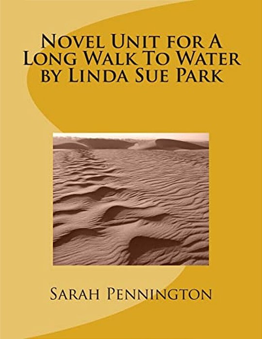 Novel Unit For A Long Walk To Water By Linda Sue Park-..